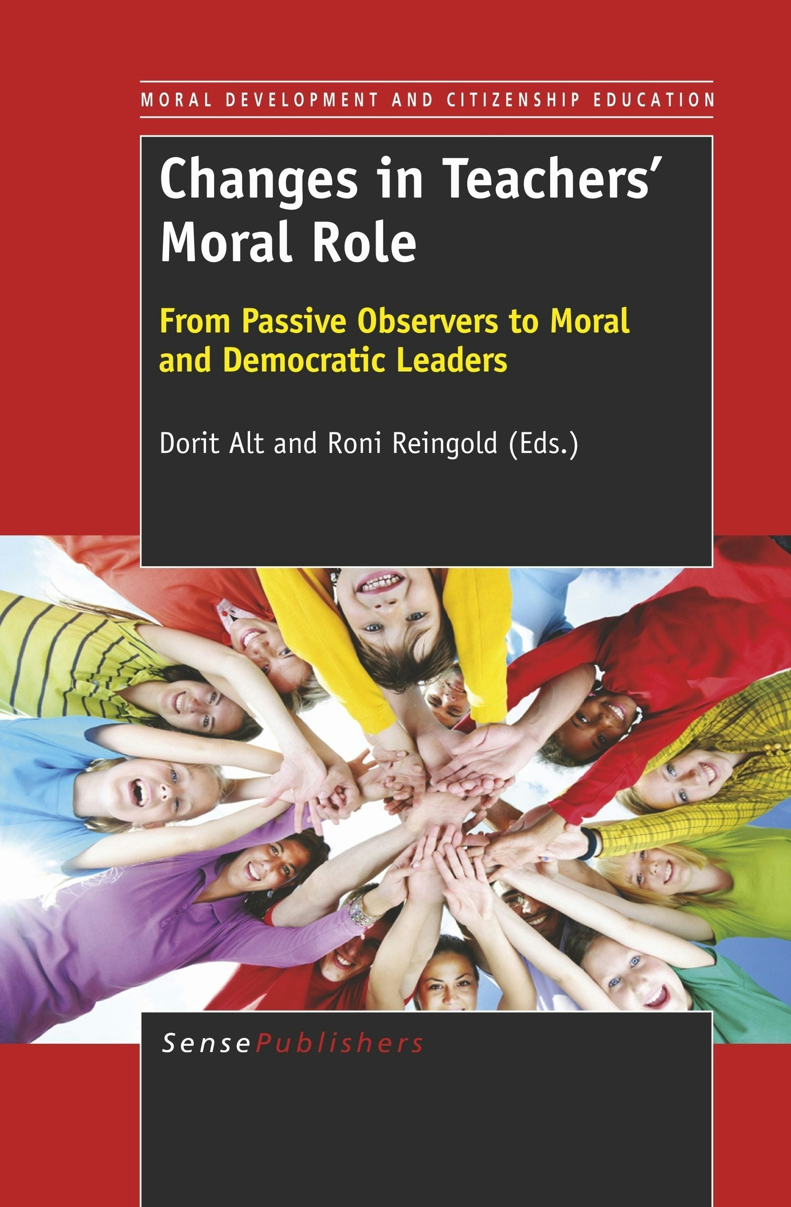 Book cover image for Changes in Teachers' Moral Role ISBN: 9789460918353